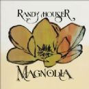 Magnolia - Randy Houser