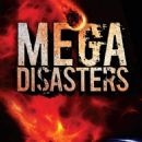 Mega Disasters