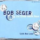 Lock And Load - Bob Seger