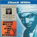 I Remember Chuck Willis / The King of Stroll
