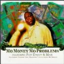 Mo Money Mo Problems