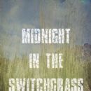 Midnight in the Switchgrass (2021) - 454 x 681