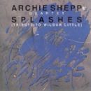 Splashes - Archie Shepp