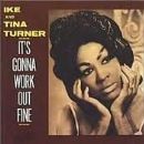 Ike & Tina Turner - It's Gonna Work Out Fine