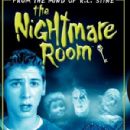 The Nightmare Room