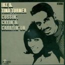 Ike & Tina Turner - Cussin', Cryin' & Carryin' On