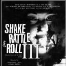 Shake Rattle & Roll III