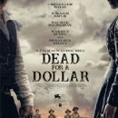 Dead for a Dollar (2022) - 454 x 656