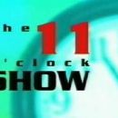The 11 O'Clock Show