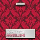 Maybellene - Tommy Roe