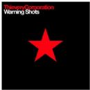 Warning Shots - Thievery Corporation