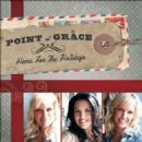 Home for the Holidays - Point Of Grace