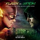The Flash vs. Arrow (Music Selections from the Epic 2-Night Event) - Blake Neely