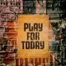 Play for Today