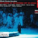 Rimsky-Korsakov: The Legend of the Invisible City of Kitezh - Nikolai Rimsky-Korsakov