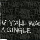 Y'All Want A Single
