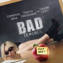 Bad Teacher