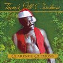 There's Still Christmas - Clarence Clemons