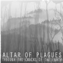 Through The Cracks - Altar of Plagues
