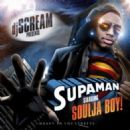 Supaman - Soulja Boy