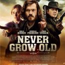 Never Grow Old (2019) - 454 x 673