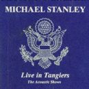 Live in Tangiers: The Acoustic Shows - Michael Stanley