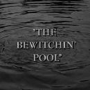 The Bewitchin' Pool