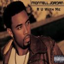 R U With Me - Montell Jordan