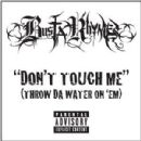 Don't Touch Me (Throw Da Water On 'Em) (Explicit Version) - Busta Rhymes