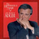 Harmonica Magic of Jerry Adler - Jerry Adler