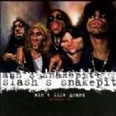 Ain't Life Grand - Slash's Snakepit