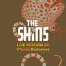 Live Session EP (iTunes Exclusive) - The Shins