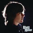 Rhett Miller (Deluxe Edition) - Rhett Miller