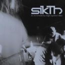 Let the Transmitting Begin (bonus disc) - Sikth