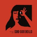 Miracle Pill - Goo Goo Dolls