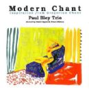 Modern Chant - Paul Bley