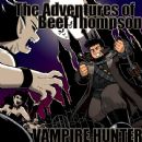 The Adventures of Beef Thompson: Vampire Hunter - Beefy