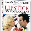 Lipstick on Your Collar