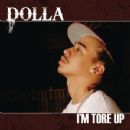 I'm Tore Up - Dolla (rapper)