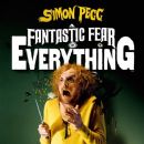 A Fantastic Fear of Everything