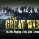 The Great War and the Shaping of the 20th Century