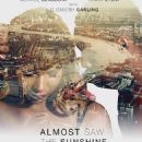 Almost Saw the Sunshine  -  Poster