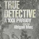 True Detective: a XXX Parody