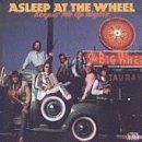 Asleep at the Wheel - Keepin' Me Up Nights