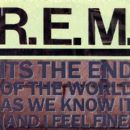 It's The End Of The World As We Know It