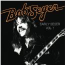 Early Seger Vol. 1 - Bob Seger