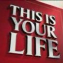 This Is Your Life