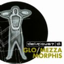 Fuse Box Glo / Mezzamorphis - Delirious