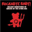 Rockabye Baby! Lullaby Renditions of Queens of the Stone Age - Michael Armstrong