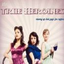 The True Heroines